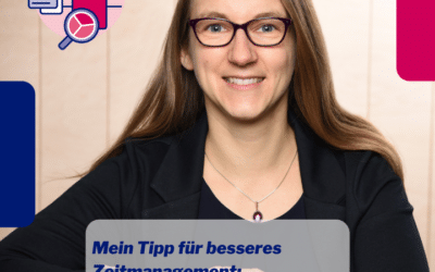 Mein Tipp für besseres Zeitmanagement