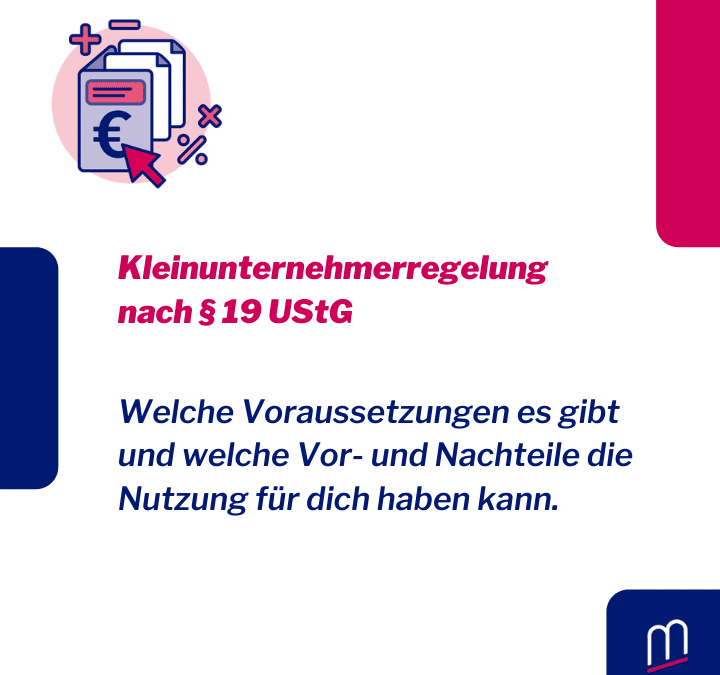 Alles, was du rund um die Kleinunternehmerreglung wissen musst