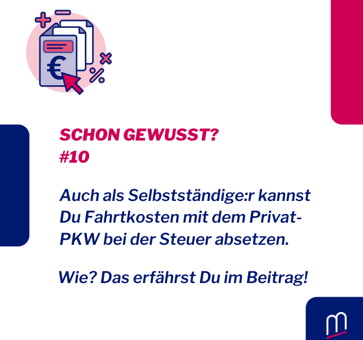 Kann man auch als Selbstständige:r Fahrtkosten absetzen?